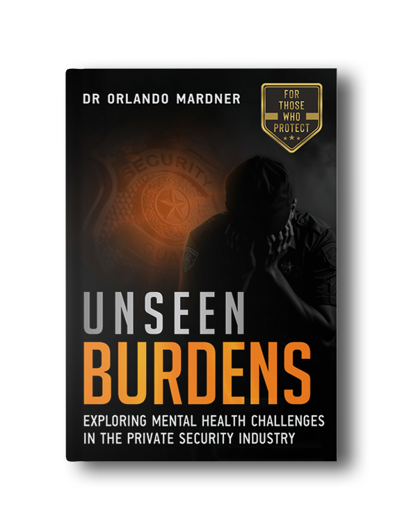Unseen Burdens: Mental Health, Trauma, and Burnout in Private Security