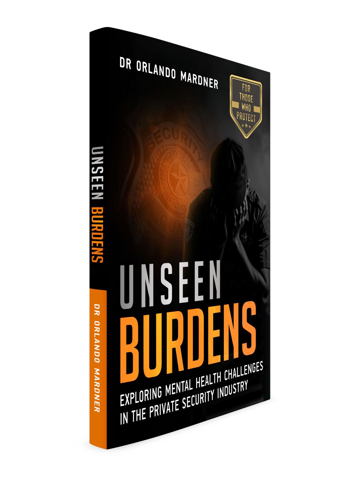 Unseen Burdens: Mental Health, Trauma, and Burnout in Private Security